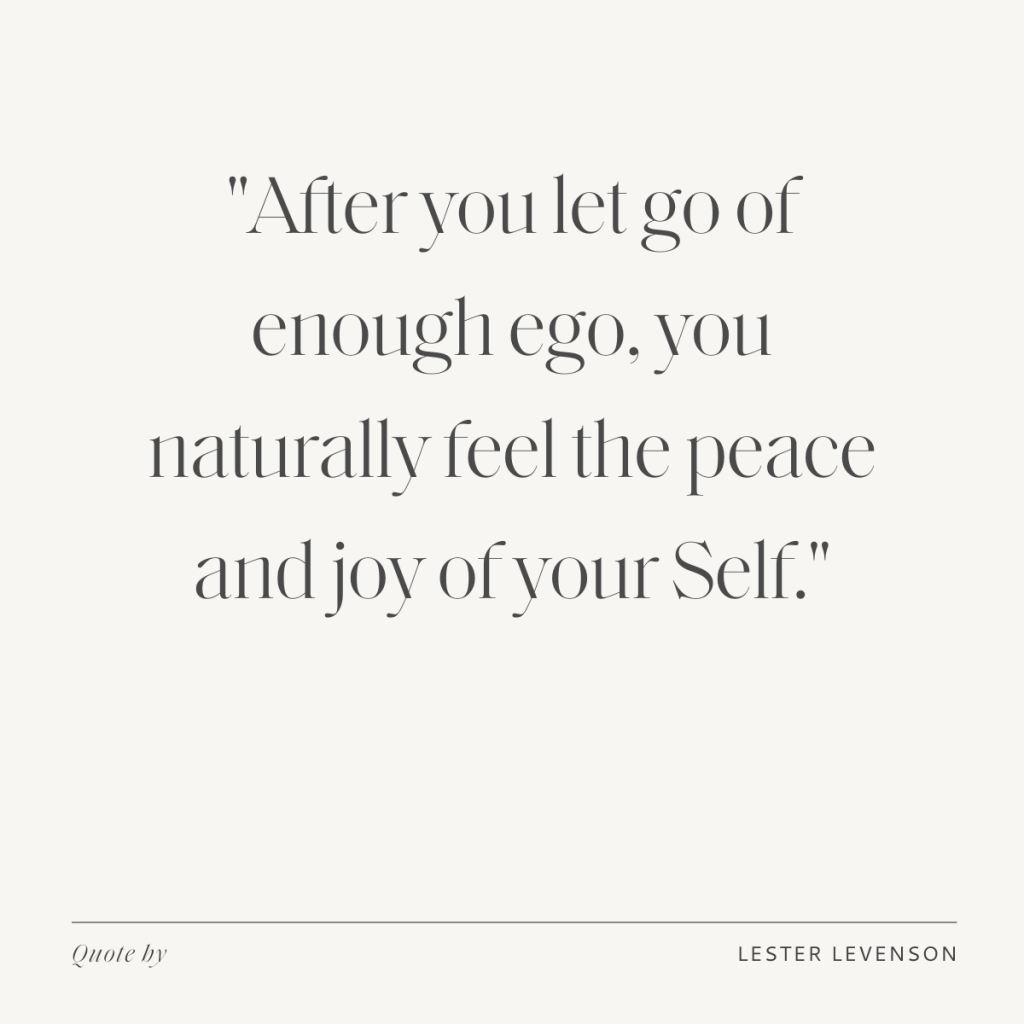 Lester Levenson's quote about letting go of ego.