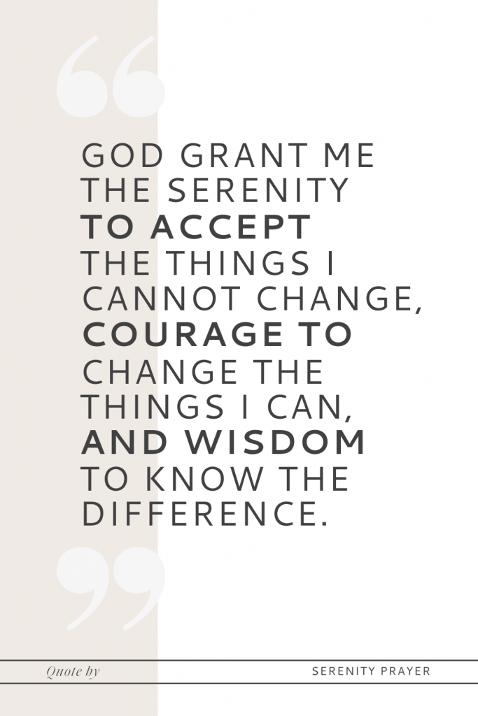 Serenity Prayer | Let go of what you can't change