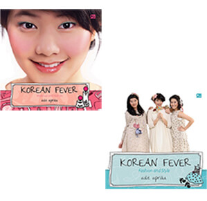 KOREAN FEVER: MAKE-UP & HAIR DO + FASHION & STYLE