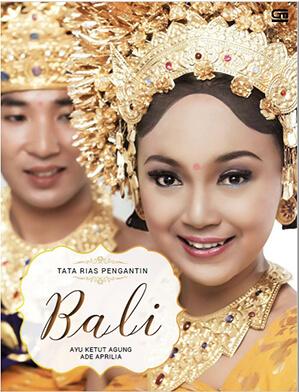 Tata Rias, Busana, dan Adat Pernikahan Bali