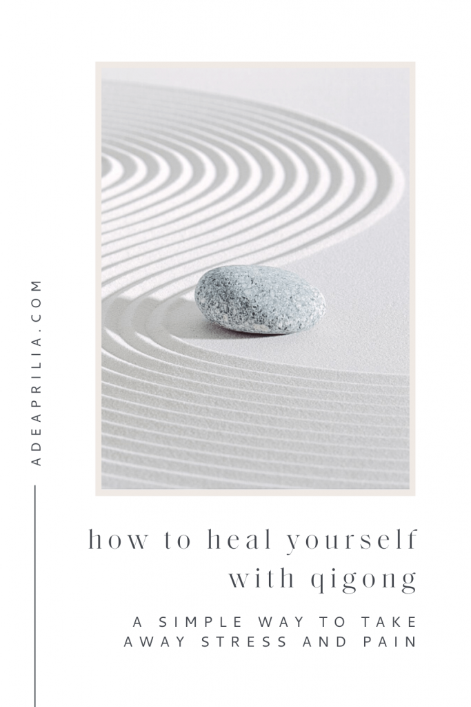 How to Heal Yourself with Qigong