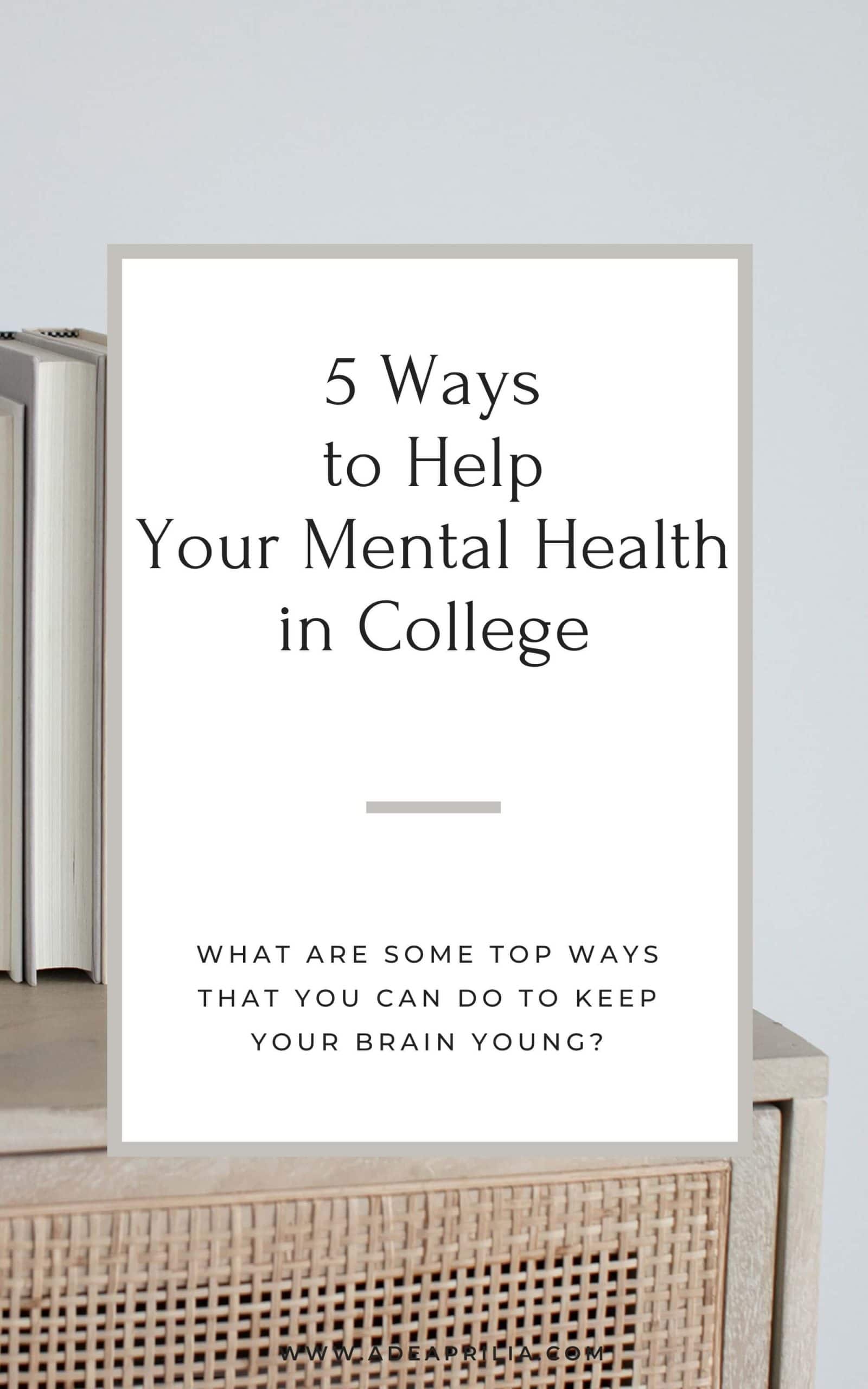 5 Ways to Help Your Mental Health in College